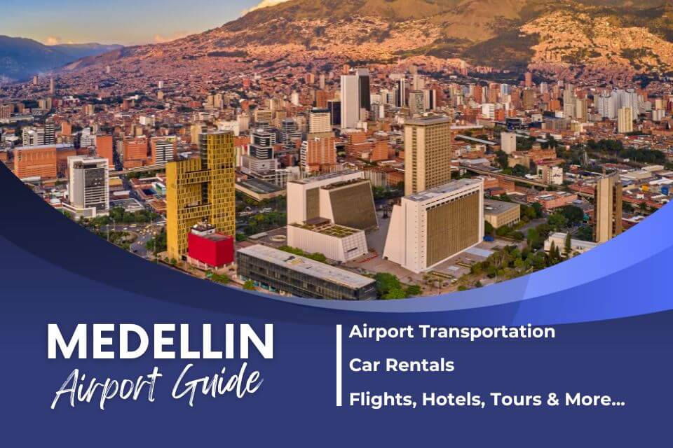 Medellin Airport Guide